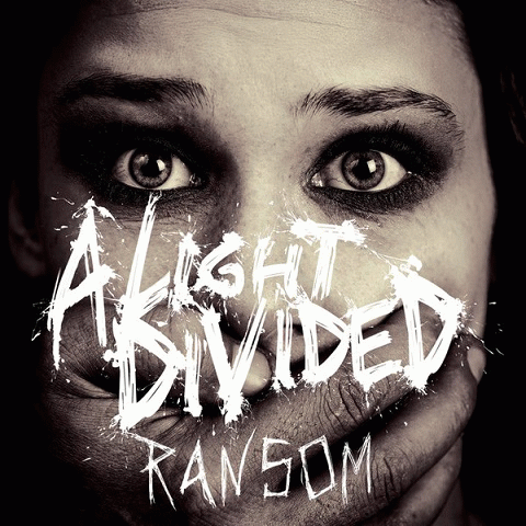 A Light Divided : Ransom